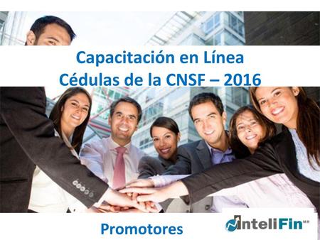 Capacitación en Línea Cédulas de la CNSF – 2016