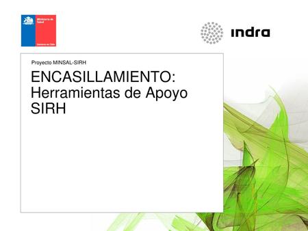 ENCASILLAMIENTO: Herramientas de Apoyo SIRH