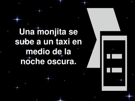 Una monjita se sube a un taxi en medio de la noche oscura.