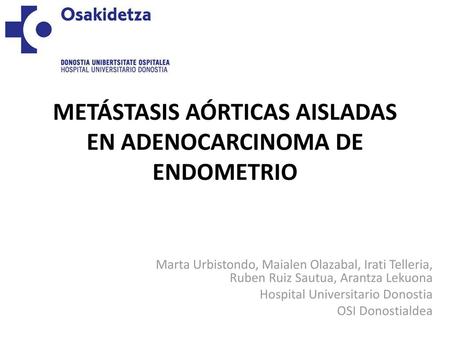 METÁSTASIS AÓRTICAS AISLADAS EN ADENOCARCINOMA DE ENDOMETRIO