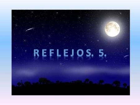 Ten reflejos para observar lo que ocurre en el mundo