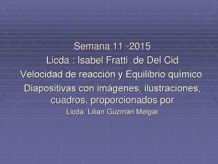 Licda : Isabel Fratti de Del Cid