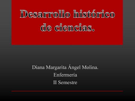 Diana Margarita Ángel Molina. Enfermería II Semestre
