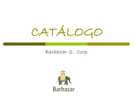 CATÁLOGO Barbazar S . Coop..