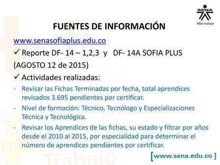 FUENTES DE INFORMACIÓN