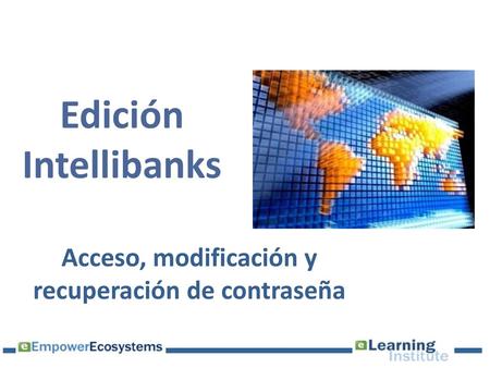 Acceso, modificación y recuperación de contraseña