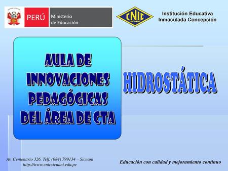 AULA DE INNOVACIONES HIDROSTÁTICA PEDAGóGICAS DEL ÁREA DE CTA