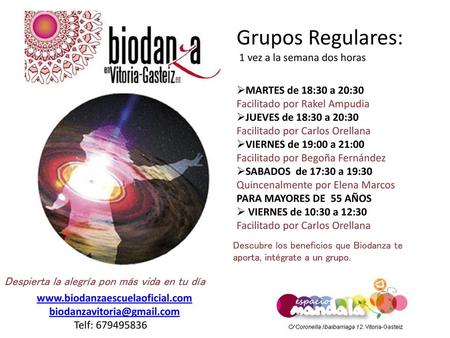 Grupos Regulares: 1 vez a la semana dos horas MARTES de 18:30 a 20:30