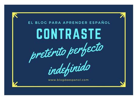PRETÉRITO PERFECTO PRETÉRITO INDEFINIDO