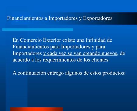 Financiamientos a Importadores y Exportadores