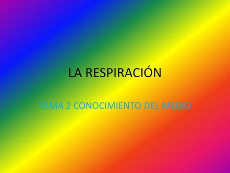 TEMA 2 CONOCIMIENTO DEL MEDIO