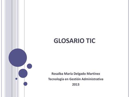 Rosalba María Delgado Martínez Tecnología en Gestión Administrativa