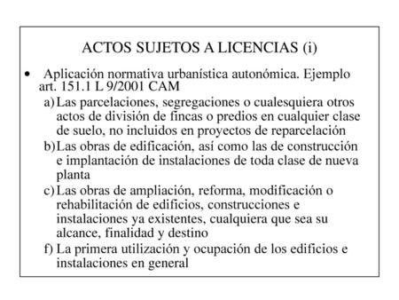 ACTOS SUJETOS A LICENCIAS (i)