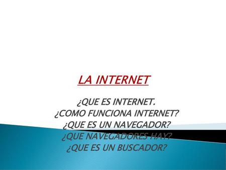 ¿COMO FUNCIONA INTERNET?
