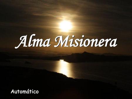 Alma Misionera Automático www.vitanoblepowerpoints.net.