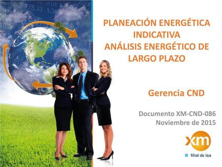 PLANEACIÓN ENERGÉTICA INDICATIVA ANÁLISIS ENERGÉTICO DE LARGO PLAZO