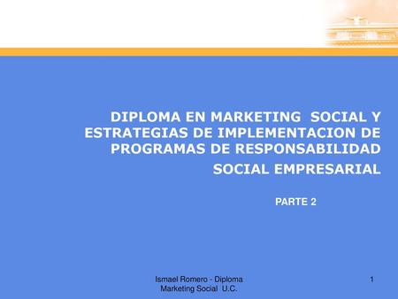 Ismael Romero - Diploma Marketing Social U.C.