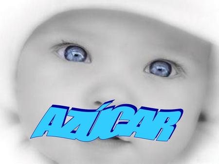 AZÚCAR.