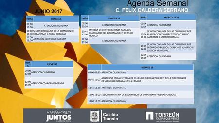 Agenda Semanal JUNIO 2017 C. FELIX CALDERA SERRANO Cabildo Torreón