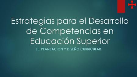 Estrategias para el Desarrollo de Competencias en Educación Superior