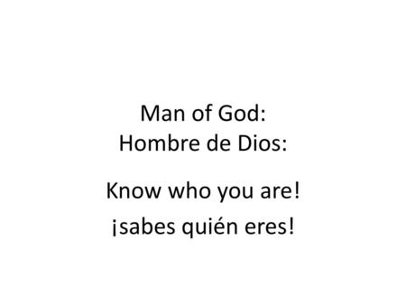 Man of God: Hombre de Dios: