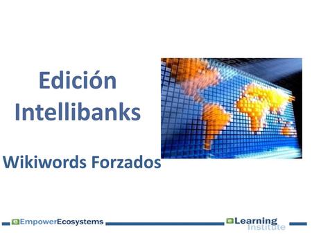 Edición Intellibanks Wikiwords Forzados.