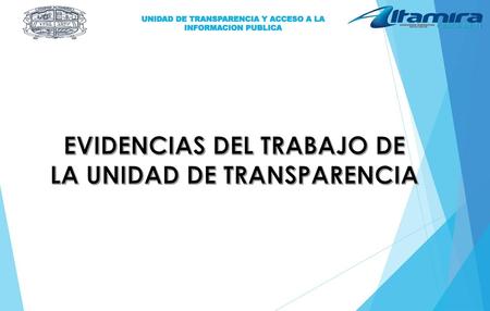 EVIDENCIAS DEL TRABAJO DE LA UNIDAD DE TRANSPARENCIA