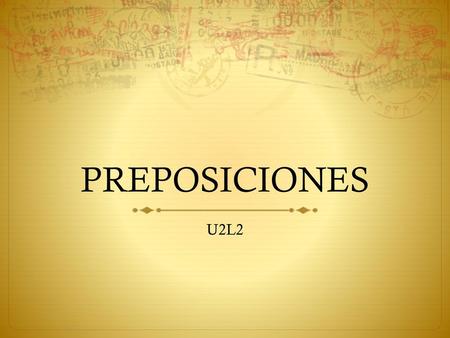 PREPOSICIONES U2L2.