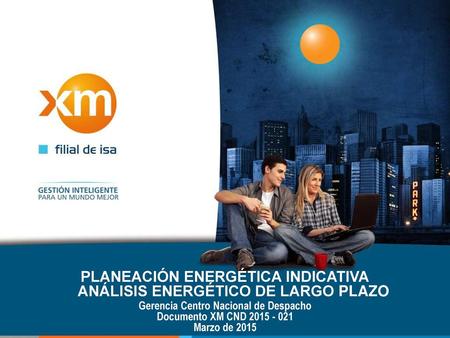 PLANEACIÓN ENERGÉTICA INDICATIVA ANÁLISIS ENERGÉTICO DE LARGO PLAZO