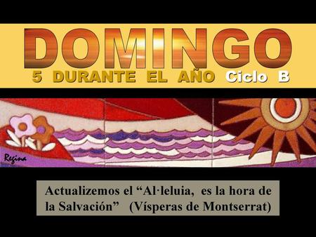 5 DURANTE EL AÑO Ciclo B DOMINGO