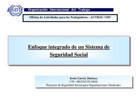 Enfoque integrado de un Sistema de Seguridad Social