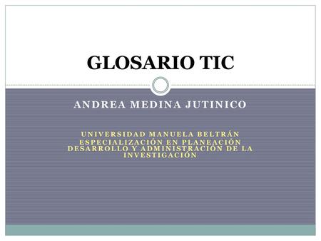 Andrea Medina Jutinico Universidad manuela Beltrán