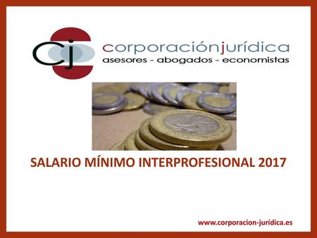 SALARIO MÍNIMO INTERPROFESIONAL 2017