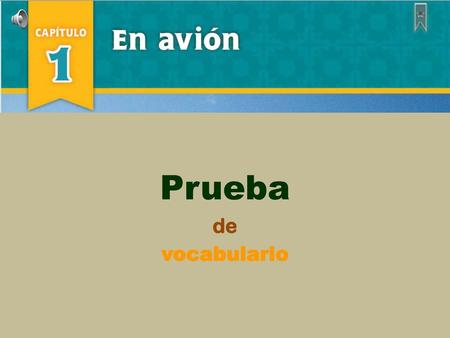 Prueba de vocabulario.