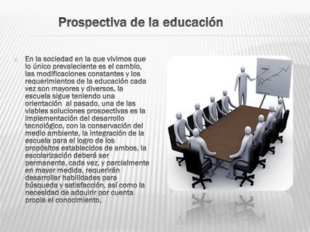 Prospectiva de la educación