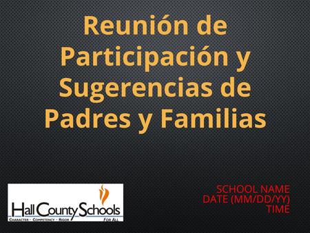 Reunión de Participación y Sugerencias de Padres y Familias