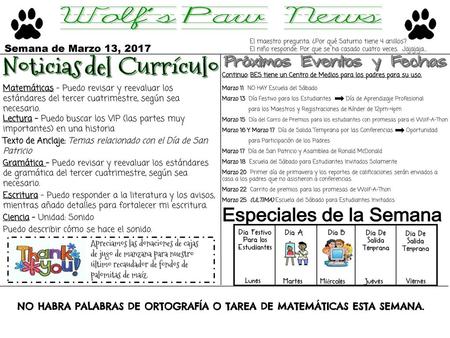 NO HABRA PALABRAS DE ORTOGRAFÍA O TAREA DE MATEMÁTICAS ESTA SEMANA.