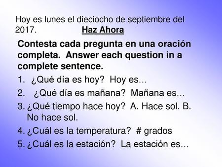Hoy es lunes el dieciocho de septiembre del Haz Ahora