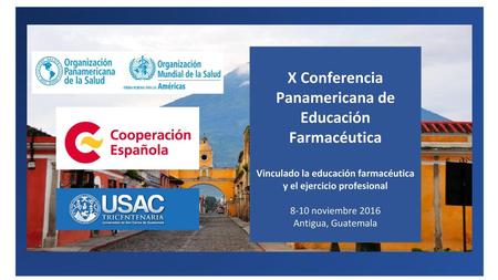 X Conferencia Panamericana de Educación Farmacéutica