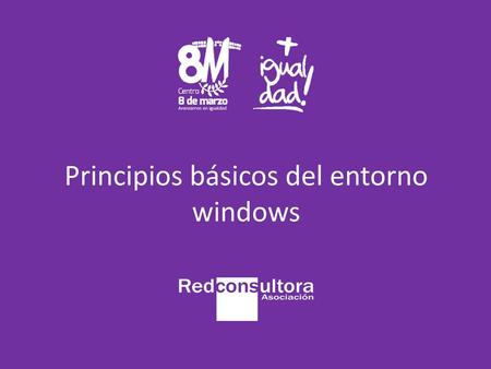 Principios básicos del entorno windows