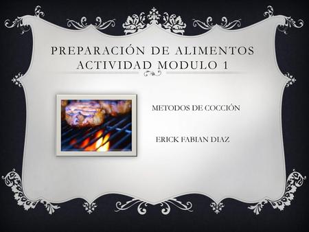 PREPARACIÓN DE ALIMENTOS ACTIVIDAD MODULO 1