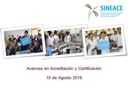 Avances en Acreditación y Certificación