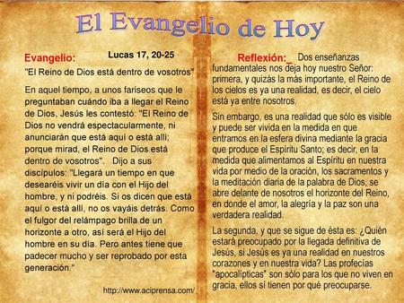 · Lucas 17, 20-25 El Reino de Dios está dentro de vosotros