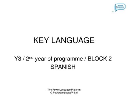Y3 / 2nd year of programme / BLOCK 2 SPANISH