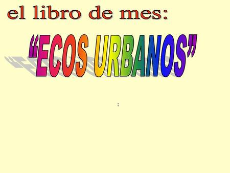 El libro de mes: “ECOS URBANOS” :.
