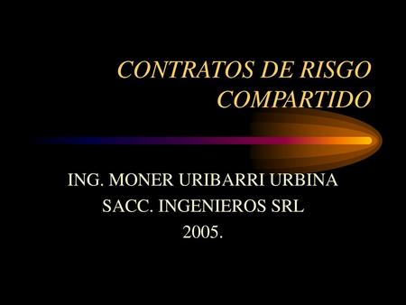 CONTRATOS DE RISGO COMPARTIDO