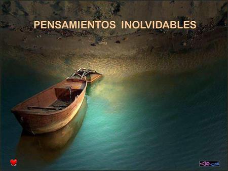 PENSAMIENTOS INOLVIDABLES