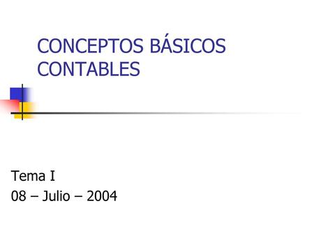 CONCEPTOS BÁSICOS CONTABLES