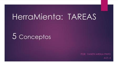 HerraMienta: TAREAS 5 Conceptos
