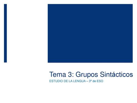 Tema 3: Grupos Sintácticos